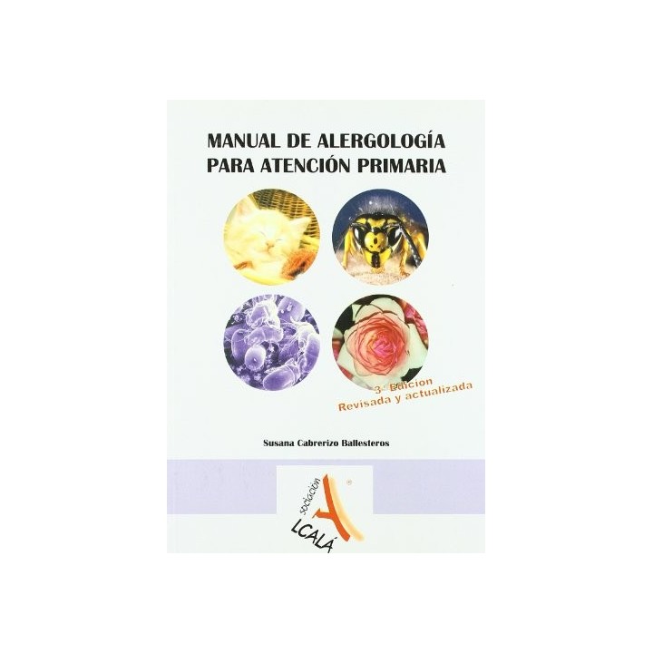 Manual De AlergologÍa Para AtenciÓn Primaria (Segunda Edicion Revisada Y Actualizada)